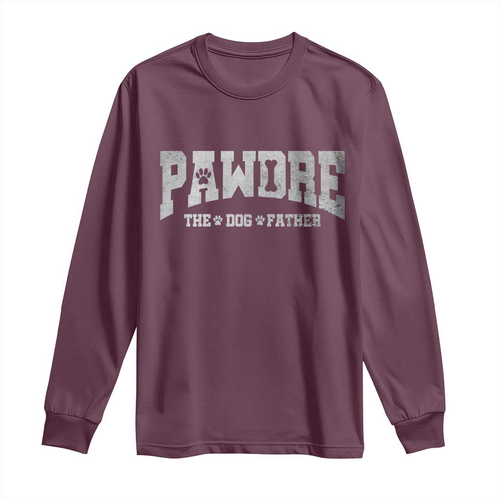Pawdre The Dog Father Long Sleeve Shirt Dog Dad Christmas Fathers Day TS10 Maroon Print Your Wear