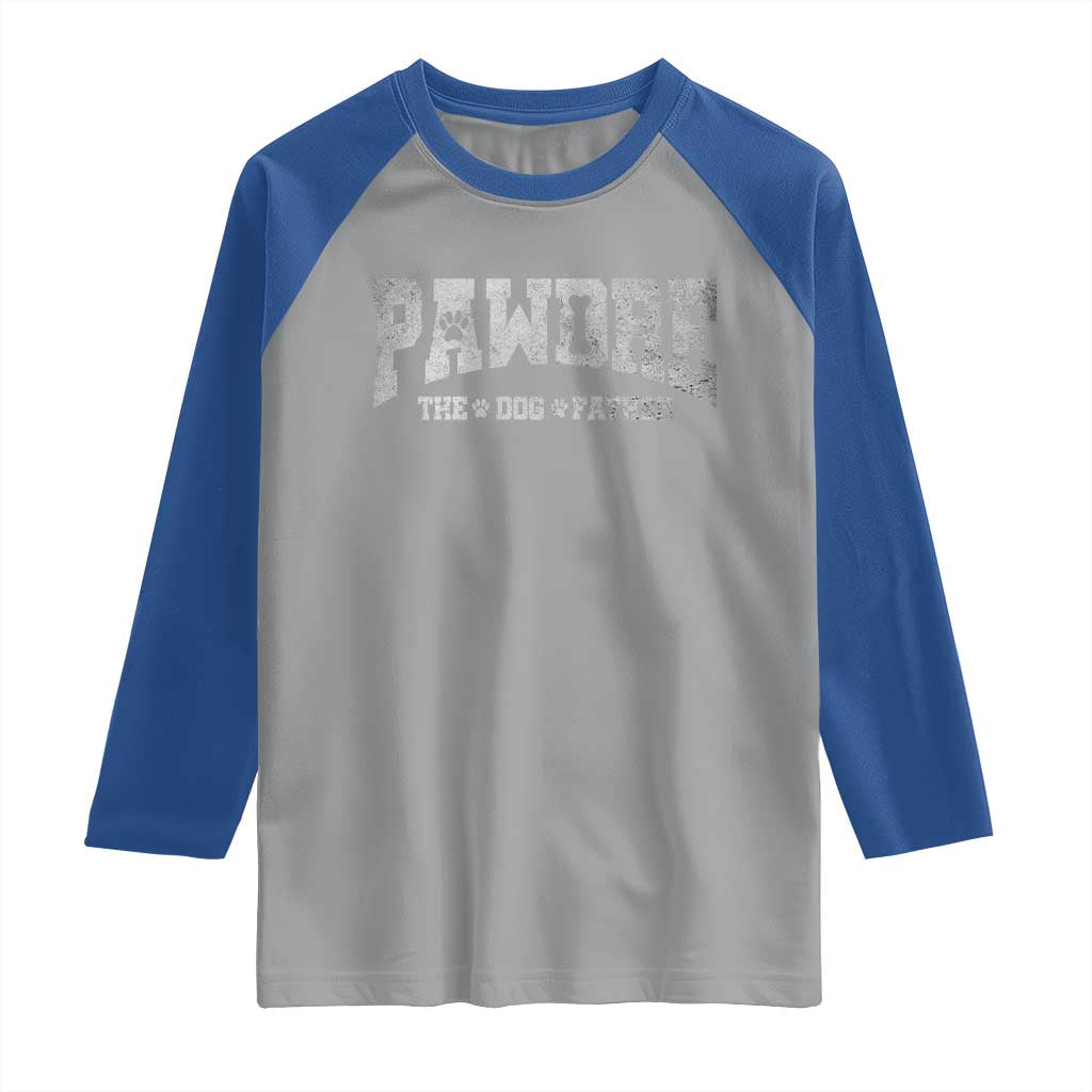 Pawdre The Dog Father Raglan Shirt Dog Dad Christmas Fathers Day TS10 Sport Gray Royal Print Your Wear