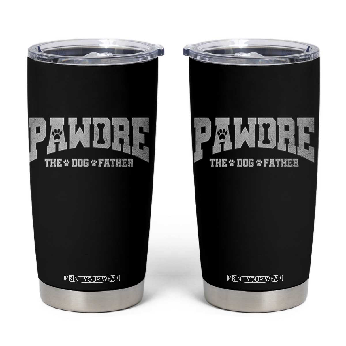 Pawdre The Dog Father Tumbler Cup Dog Dad Christmas Fathers Day TS10 Black Print Your Wear