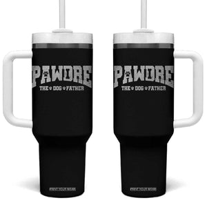 Pawdre The Dog Father Tumbler With Handle Dog Dad Christmas Fathers Day TS10 One Size: 40 oz Black Print Your Wear