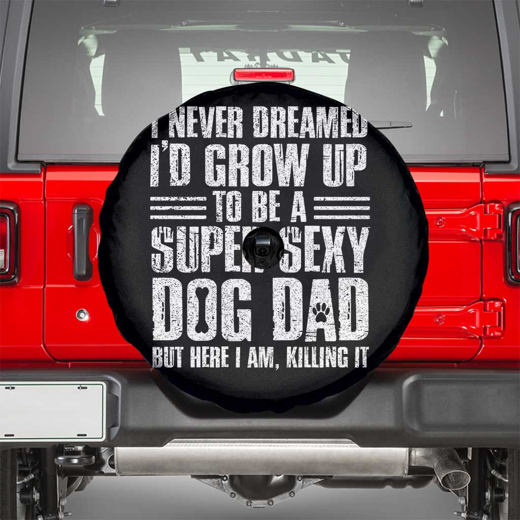 Super Sexy Dog Dad Spare Tire Cover Funny Fathers Day Gift for Dog Lovers TS10 Black Print Your Wear