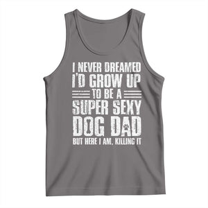 Super Sexy Dog Dad Tank Top Funny Fathers Day Gift for Dog Lovers TS10 Deep Heather Print Your Wear