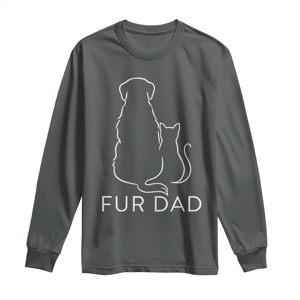 Fur Dad Long Sleeve Shirt Pet Lover Cat Dog Dad Funny Fathers Day TS10 Dark Heather Print Your Wear
