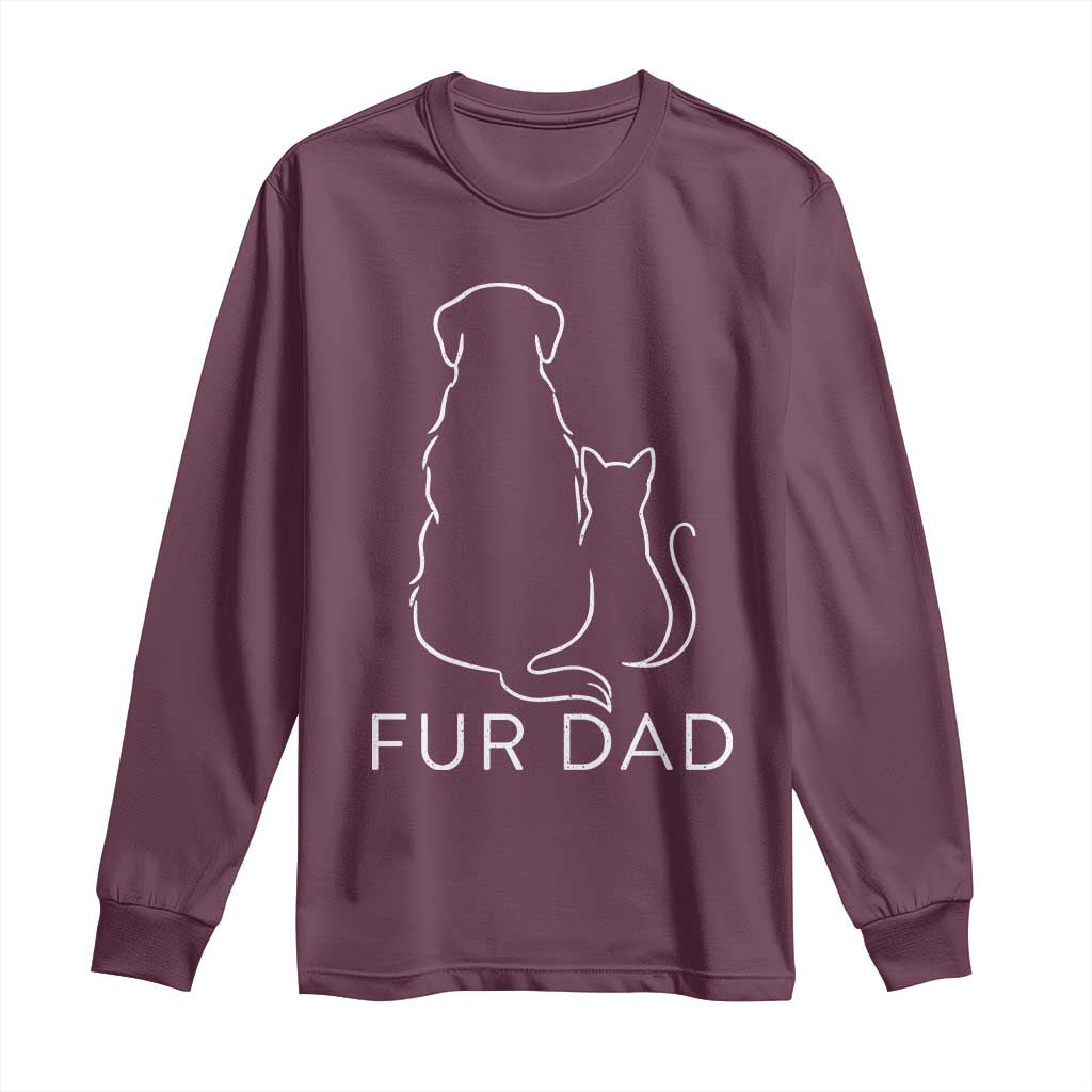 Fur Dad Long Sleeve Shirt Pet Lover Cat Dog Dad Funny Fathers Day TS10 Maroon Print Your Wear