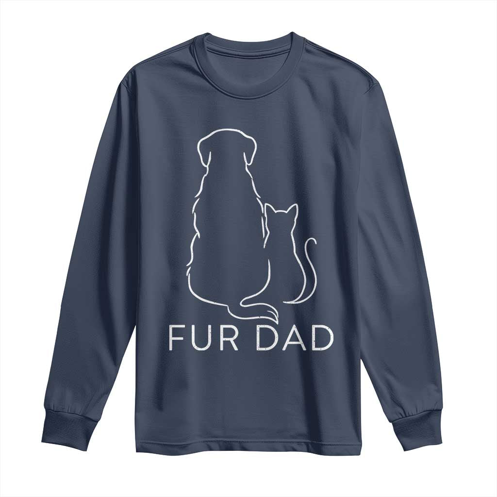 Fur Dad Long Sleeve Shirt Pet Lover Cat Dog Dad Funny Fathers Day TS10 Navy Print Your Wear