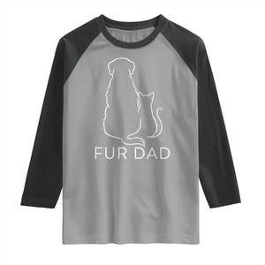 Fur Dad Raglan Shirt Pet Lover Cat Dog Dad Funny Fathers Day TS10 Sport Gray Black Print Your Wear