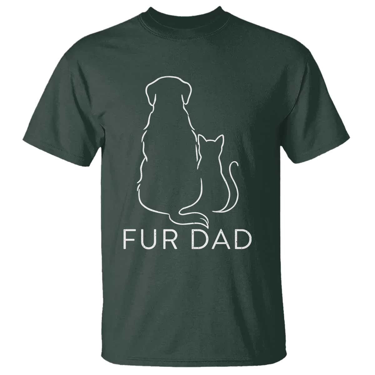 Fur Dad T Shirt Pet Lover Cat Dog Dad Funny Fathers Day TS10 Dark Forest Green Print Your Wear