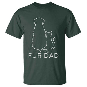 Fur Dad T Shirt Pet Lover Cat Dog Dad Funny Fathers Day TS10 Dark Forest Green Print Your Wear