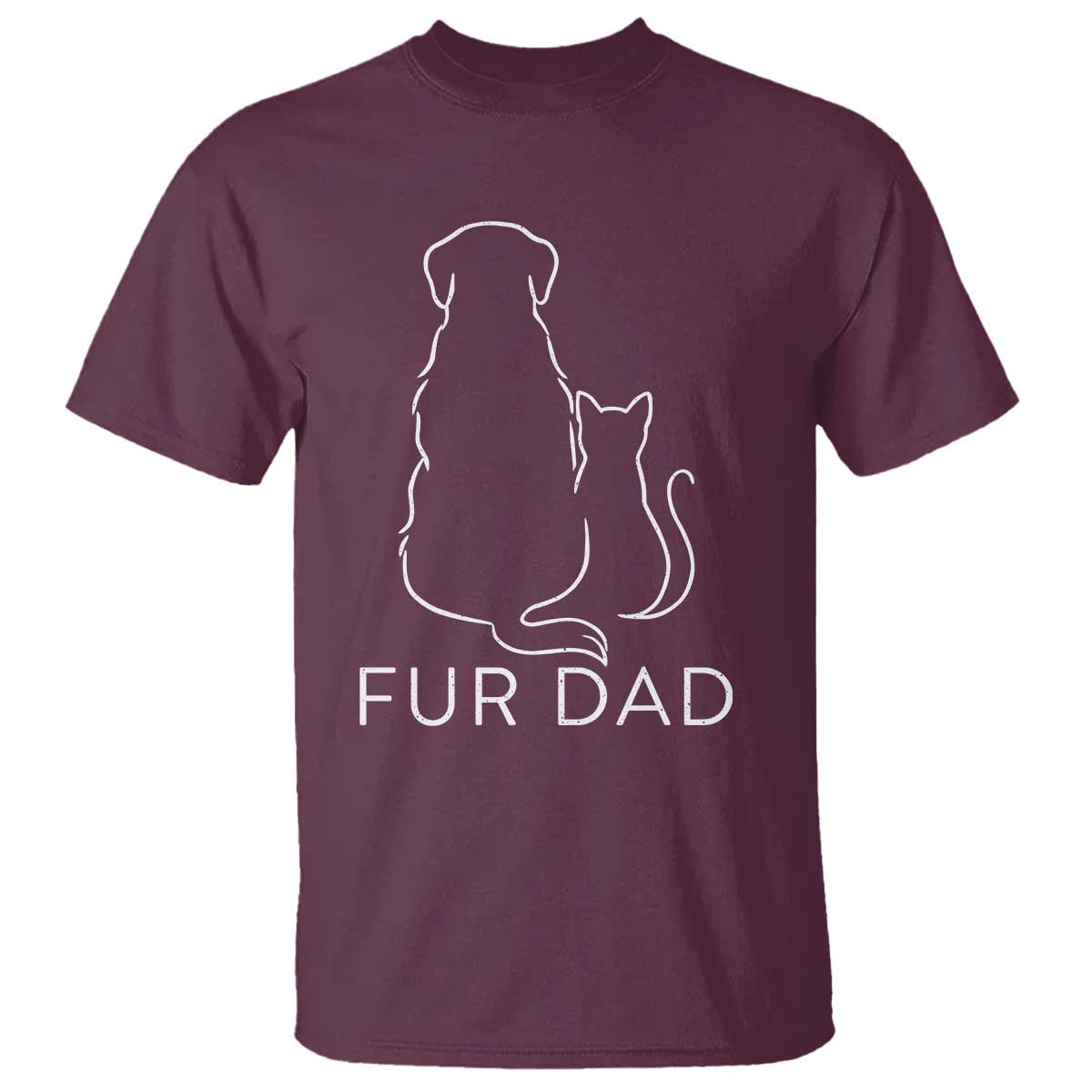 Fur Dad T Shirt Pet Lover Cat Dog Dad Funny Fathers Day TS10 Maroon Print Your Wear