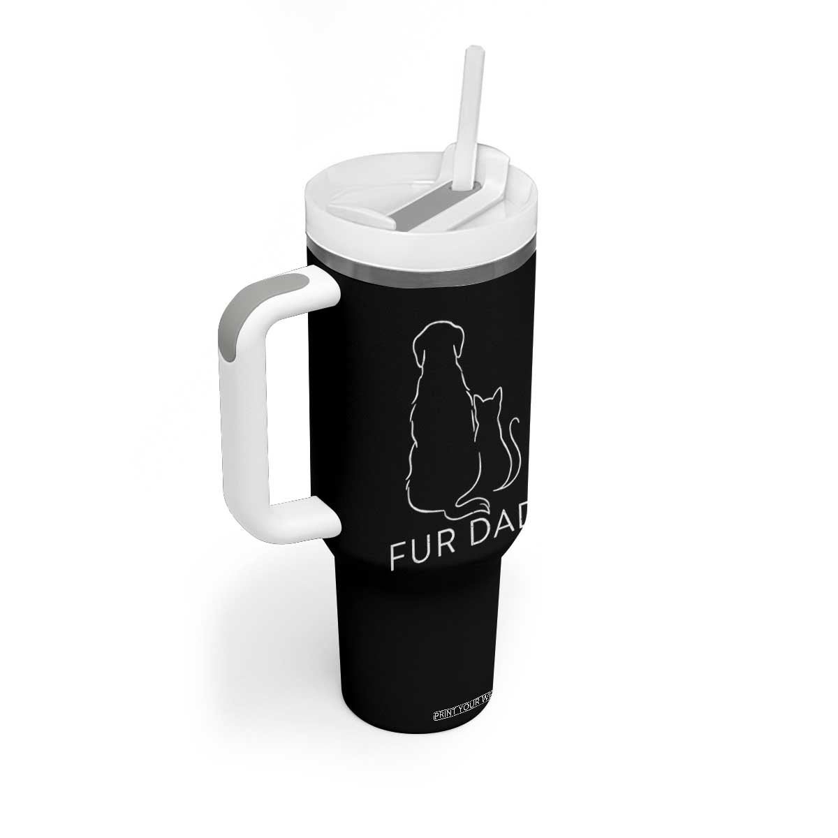 Fur Dad Tumbler With Handle Pet Lover Cat Dog Dad Funny Fathers Day TS10 Print Your Wear