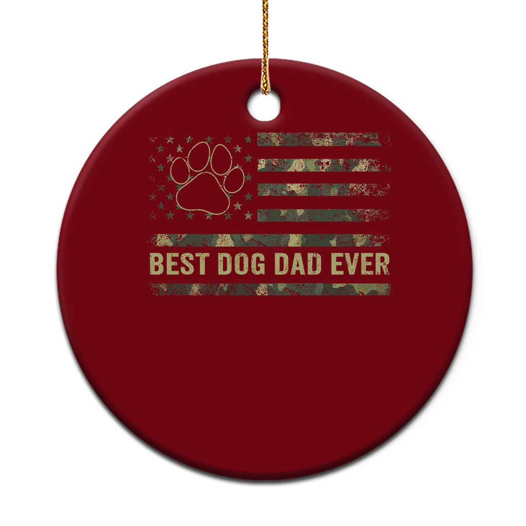 Best Dog Dad Ever Ceramic Ornament Camo American Flag USA Fathers Day Gift for Dog Lovers TS10 1pc Red Print Your Wear