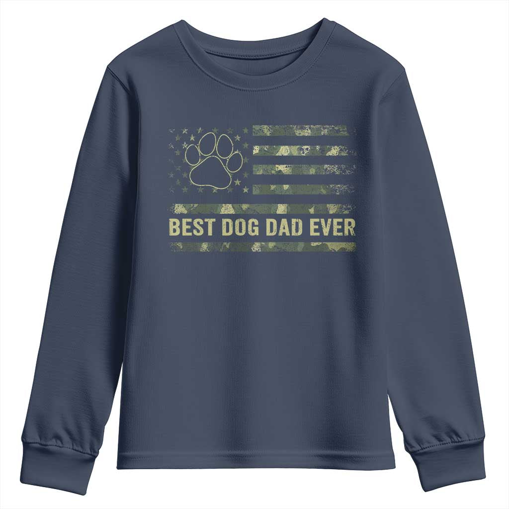 Best Dog Dad Ever Youth Sweatshirt Camo American Flag USA Fathers Day Gift for Dog Lovers TS10 Navy Print Your Wear