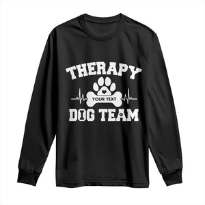 Personalized Therapy Dog Team Long Sleeve Shirt Custom Name TS10 Black Print Your Wear