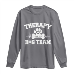 Personalized Therapy Dog Team Long Sleeve Shirt Custom Name TS10 Charcoal Print Your Wear