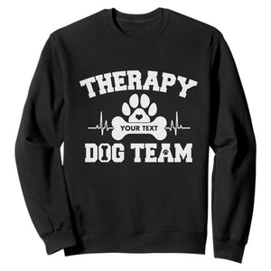 Personalized Therapy Dog Team Sweatshirt Custom Name TS10 Black Print Your Wear