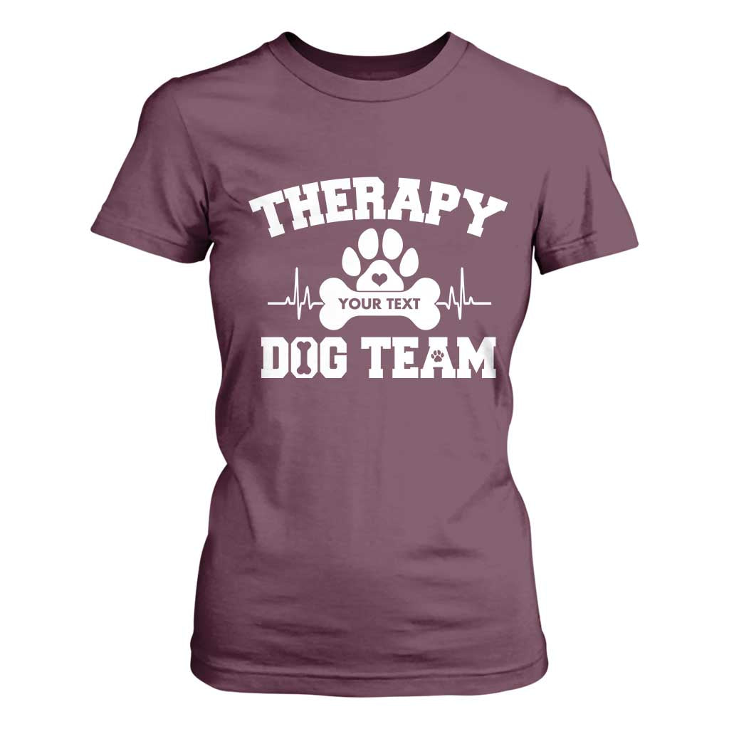 Personalized Therapy Dog Team T Shirt For Women Custom Name TS10 Maroon Print Your Wear