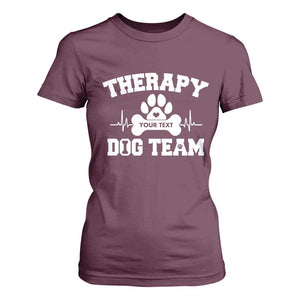 Personalized Therapy Dog Team T Shirt For Women Custom Name TS10 Maroon Print Your Wear