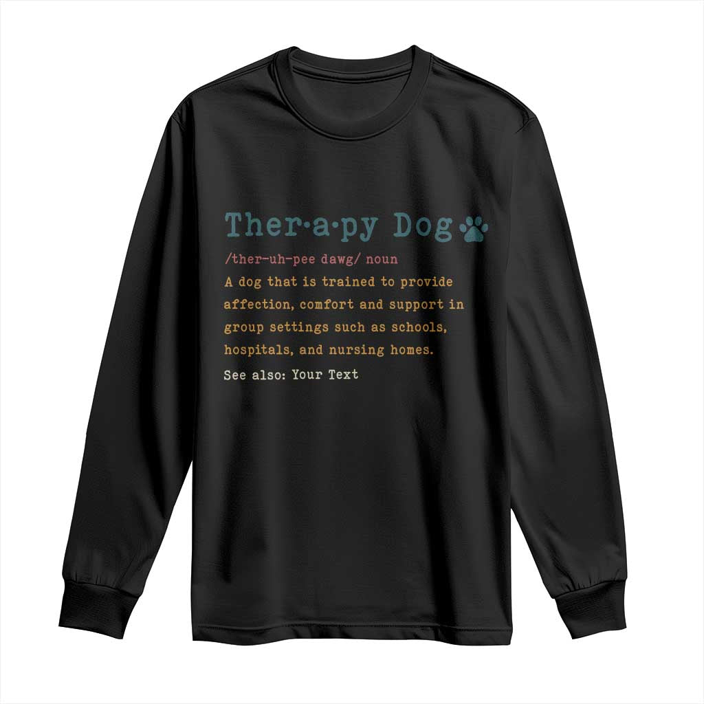 Personalized Therapy Dog Long Sleeve Shirt Retro Custom Name Pet Partners TS10 Black Print Your Wear