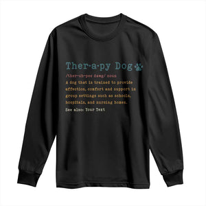Personalized Therapy Dog Long Sleeve Shirt Retro Custom Name Pet Partners TS10 Black Print Your Wear