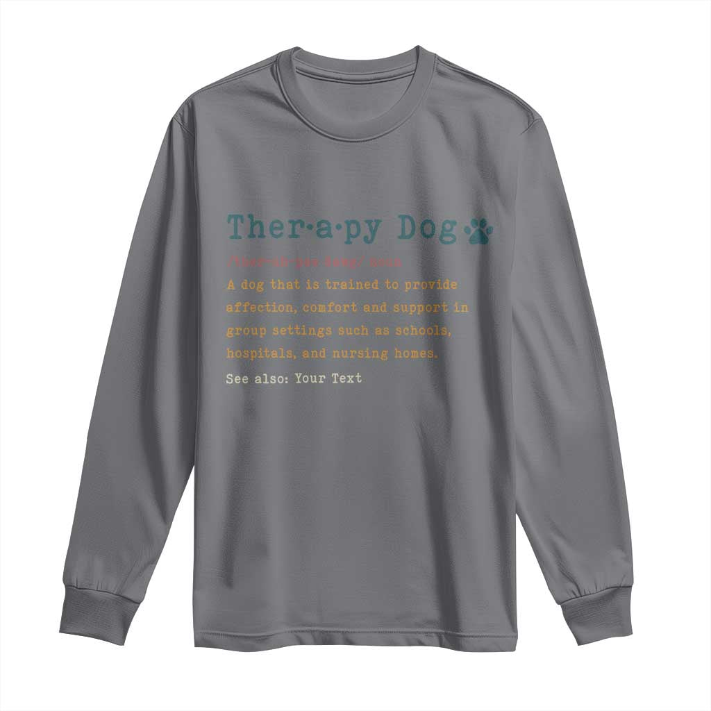 Personalized Therapy Dog Long Sleeve Shirt Retro Custom Name Pet Partners TS10 Charcoal Print Your Wear