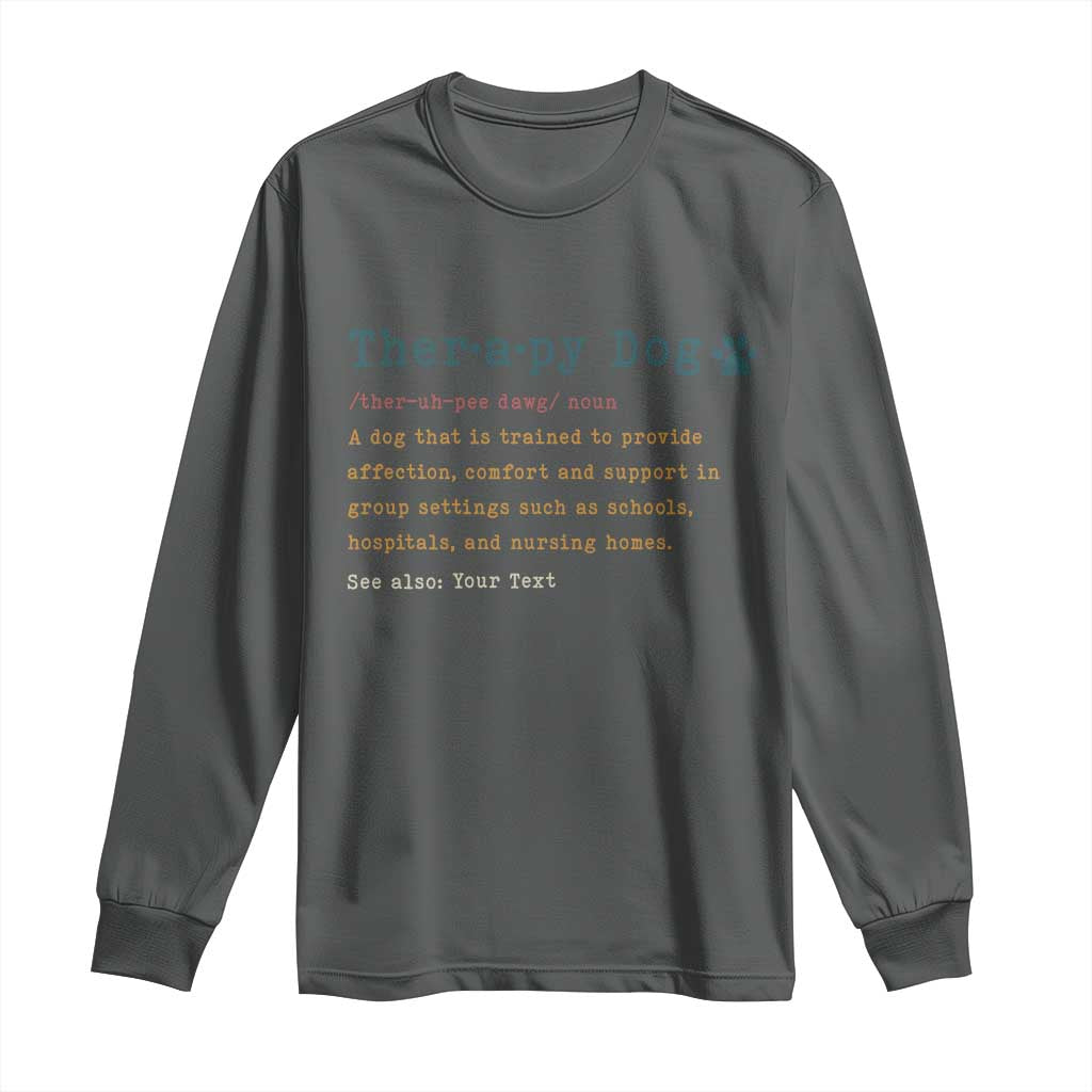 Personalized Therapy Dog Long Sleeve Shirt Retro Custom Name Pet Partners TS10 Dark Heather Print Your Wear