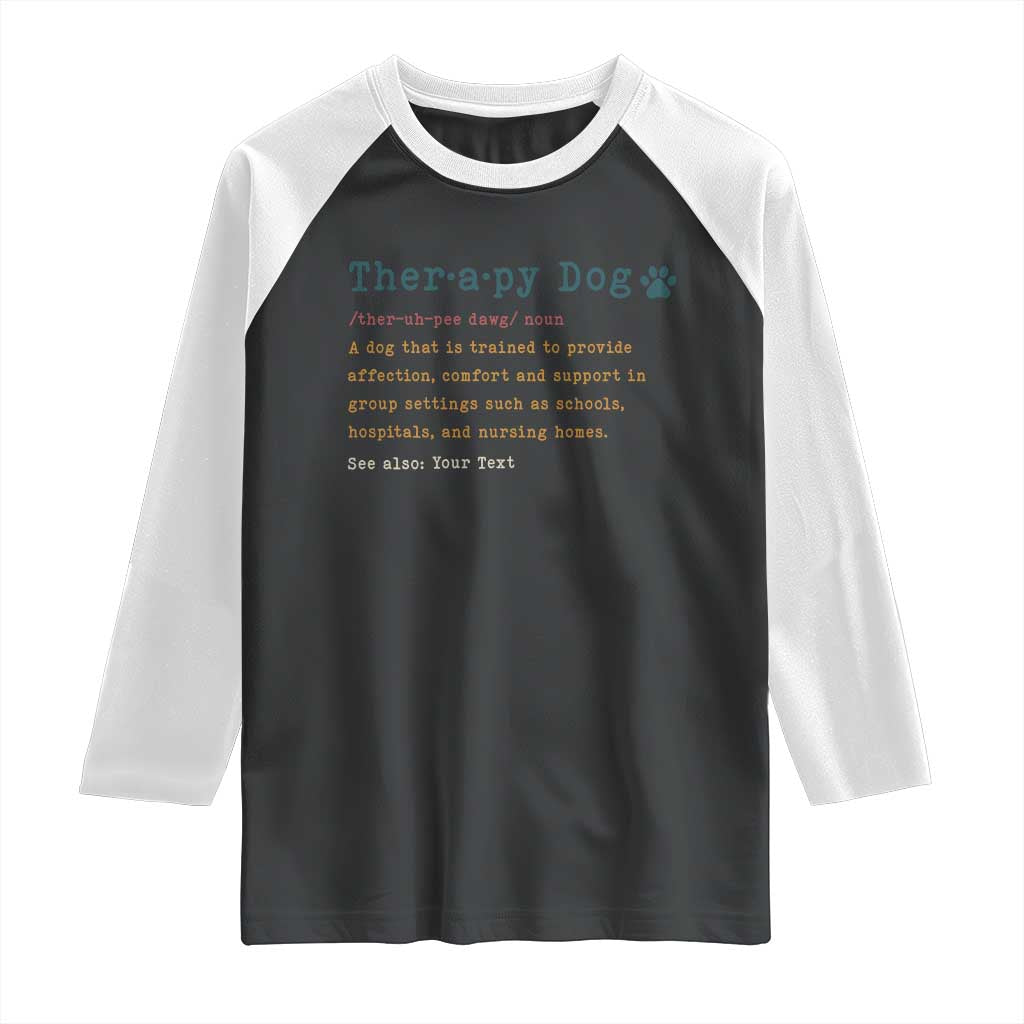 Personalized Therapy Dog Raglan Shirt Retro Custom Name Pet Partners TS10 Black White Print Your Wear