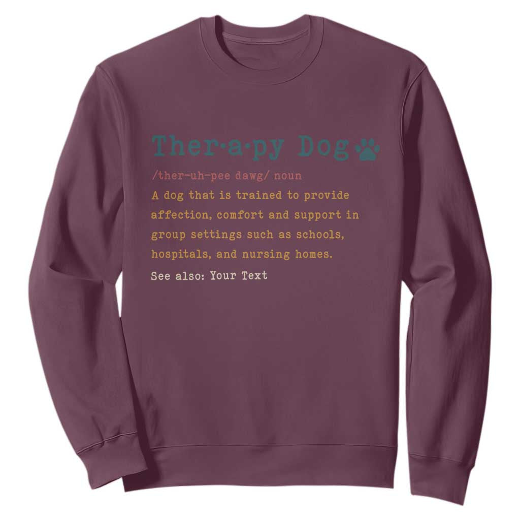 Personalized Therapy Dog Sweatshirt Retro Custom Name Pet Partners TS10 Maroon Print Your Wear