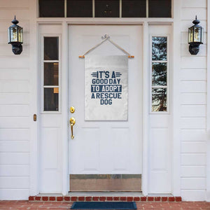 Dog Rescue Garden Flag Its A Good Day to Adopt Rescue Dog TS10 Print Your Wear