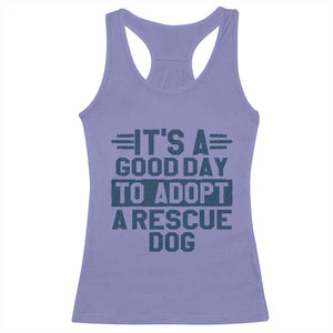 Dog Rescue Racerback Tank Top Its A Good Day to Adopt Rescue Dog TS10 Violet Print Your Wear