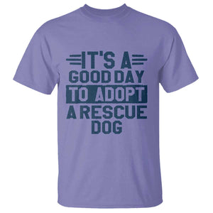 Dog Rescue T Shirt Its A Good Day to Adopt Rescue Dog TS10 Violet Print Your Wear