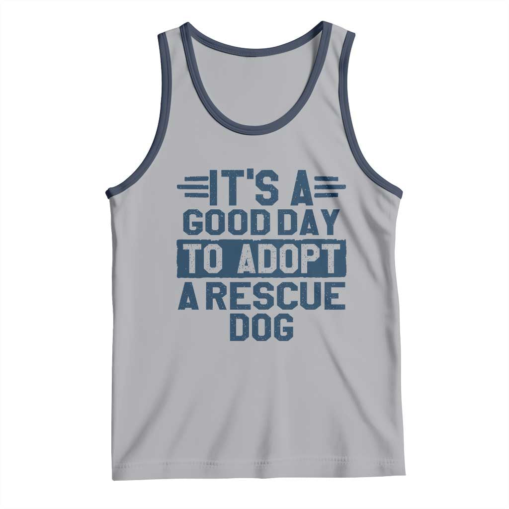 Dog Rescue Tank Top Its A Good Day to Adopt Rescue Dog TS10 Athletic Heather Navy Print Your Wear
