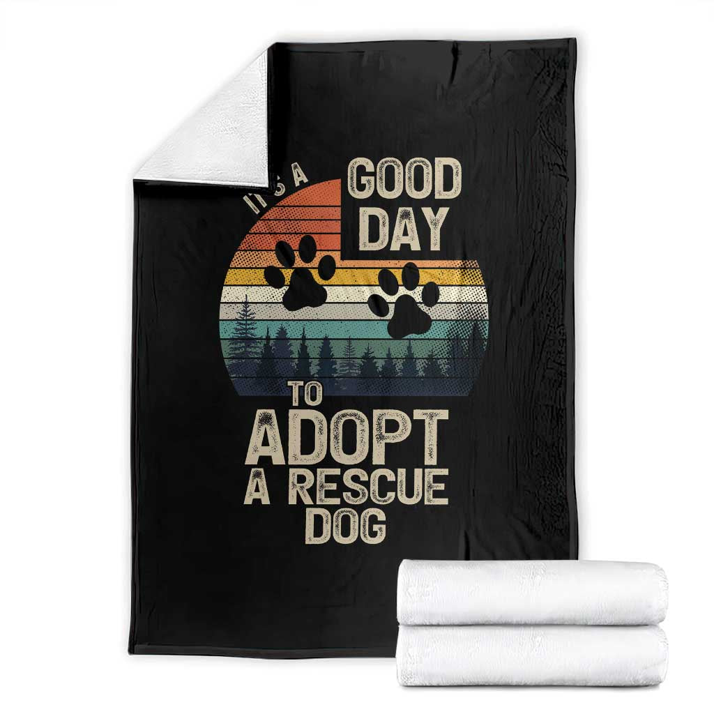 Dog Rescue Throw Blanket Retro Its A Good Day to Adopt Rescue Dog TS10 Black Print Your Wear