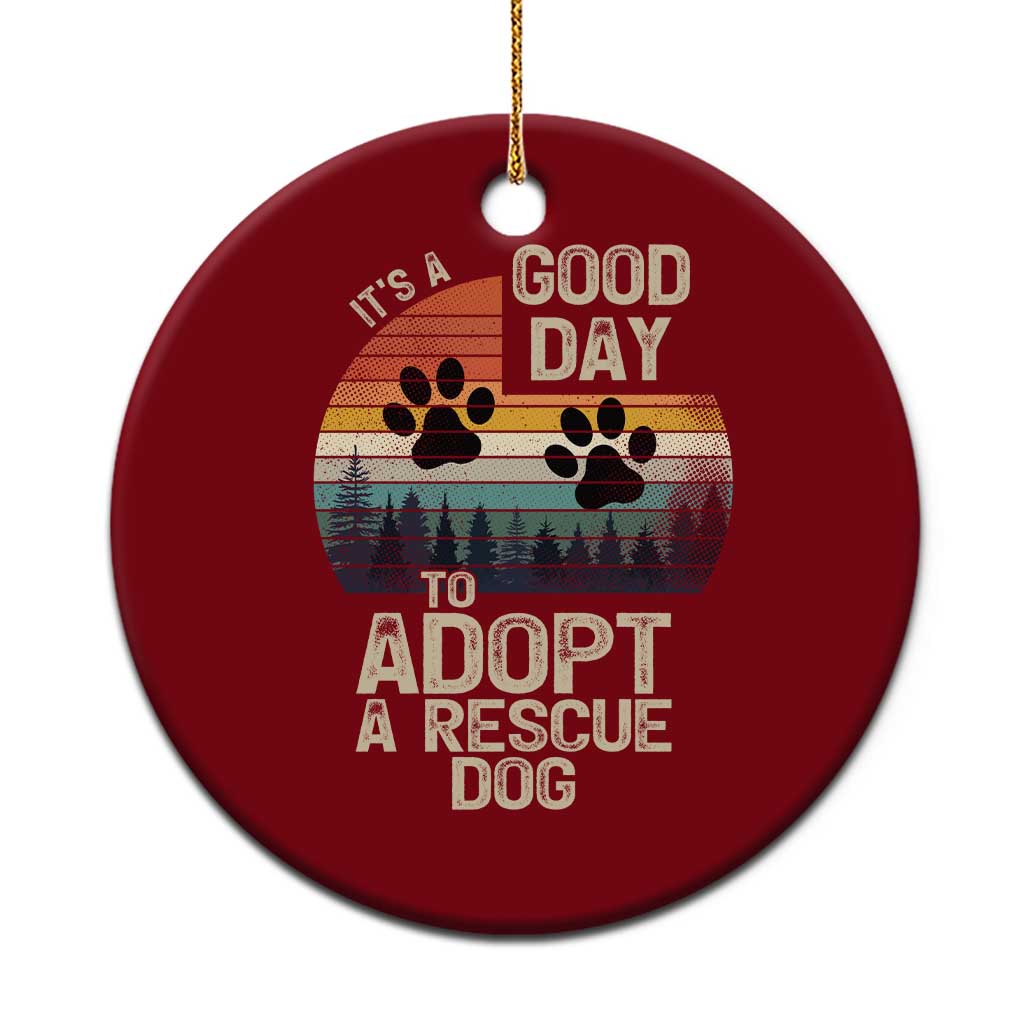 Dog Rescue Ceramic Ornament Retro Its A Good Day to Adopt Rescue Dog TS10 1pc Red Print Your Wear