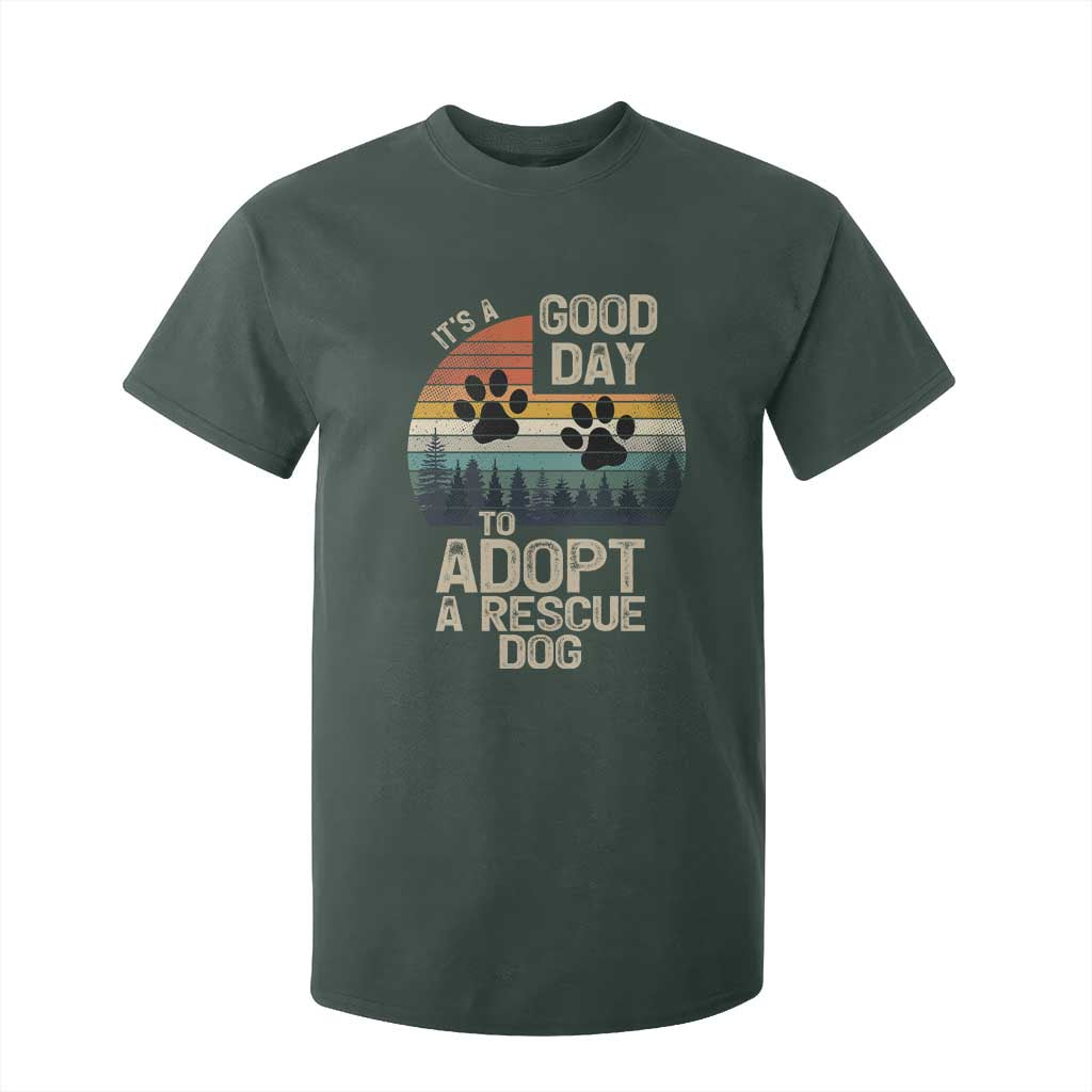 Dog Rescue T Shirt For Kid Retro Its A Good Day to Adopt Rescue Dog TS10 Dark Forest Green Print Your Wear