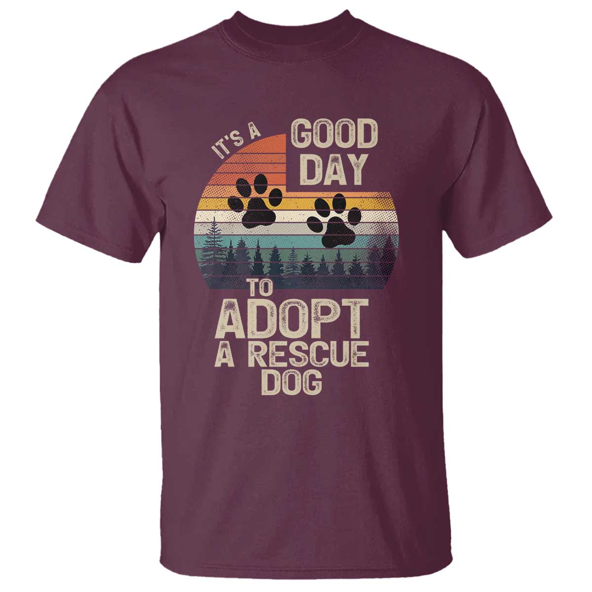 Dog Rescue T Shirt Retro Its A Good Day to Adopt Rescue Dog TS10 Maroon Print Your Wear