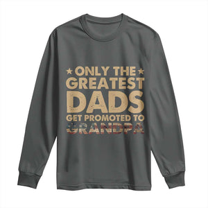 Greatest Dads Get Promoted To Grandpa Long Sleeve Shirt Retro American Flag Fathers Day New Grandpa Gift
