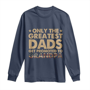 Greatest Dads Get Promoted To Grandpa Long Sleeve Shirt Retro American Flag Fathers Day New Grandpa Gift