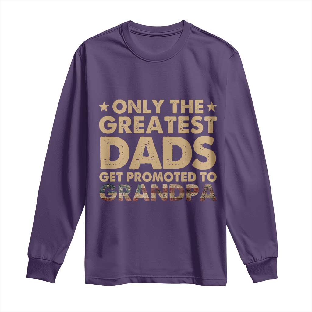 Greatest Dads Get Promoted To Grandpa Long Sleeve Shirt Retro American Flag Fathers Day New Grandpa Gift