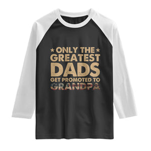 Greatest Dads Get Promoted To Grandpa Raglan Shirt Retro American Flag Fathers Day New Grandpa Gift