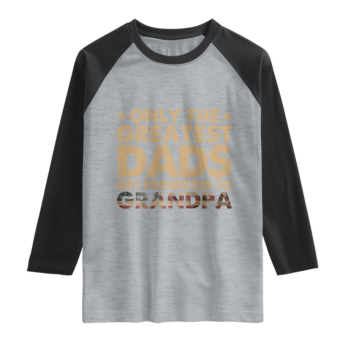 Greatest Dads Get Promoted To Grandpa Raglan Shirt Retro American Flag Fathers Day New Grandpa Gift
