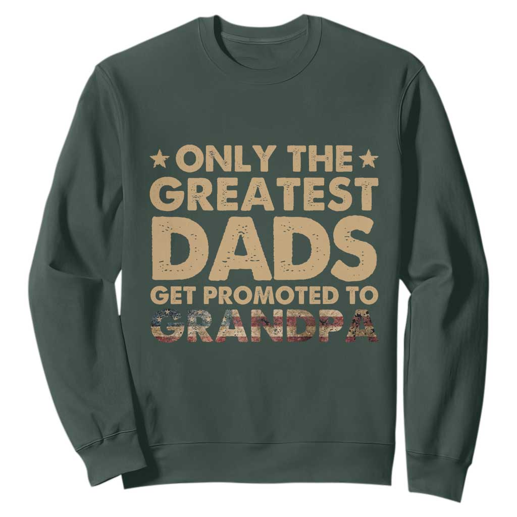 Greatest Dads Get Promoted To Grandpa Sweatshirt Retro American Flag Fathers Day New Grandpa Gift