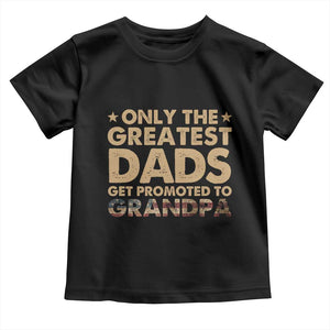 Greatest Dads Get Promoted To Grandpa Toddler T Shirt Retro American Flag Fathers Day New Grandpa Gift