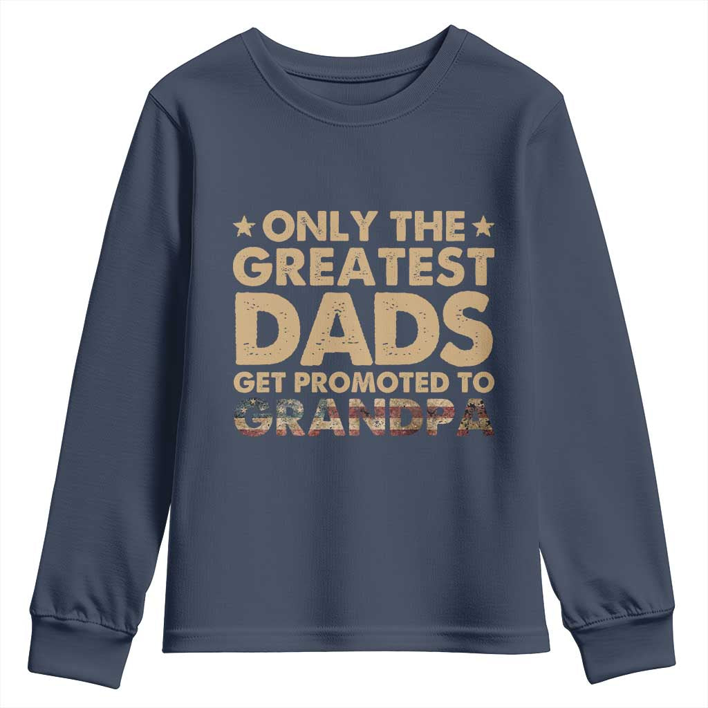 Greatest Dads Get Promoted To Grandpa Youth Sweatshirt Retro American Flag Fathers Day New Grandpa Gift
