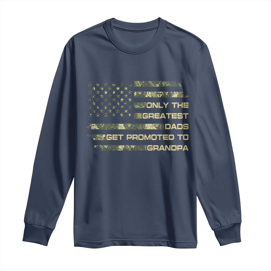 Greatest Dads Get Promoted To Grandpa Long Sleeve Shirt Retro Camo American Flag New Grandpa Gift