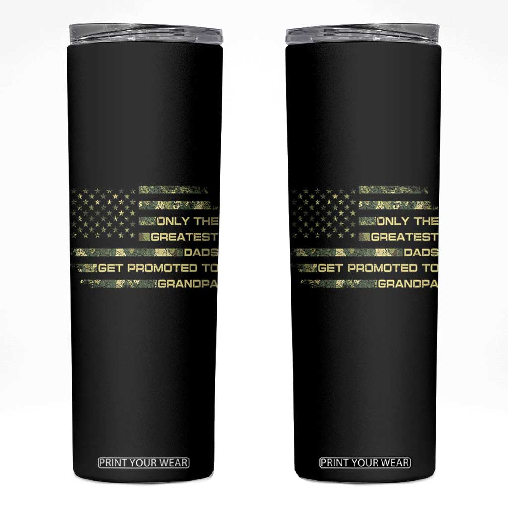 Greatest Dads Get Promoted To Grandpa Skinny Tumbler Retro Camo American Flag New Grandpa Gift TS10 Black Print Your Wear