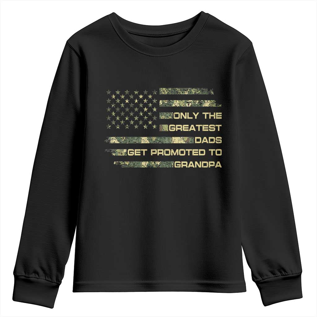 Greatest Dads Get Promoted To Grandpa Youth Sweatshirt Retro Camo American Flag New Grandpa Gift TS10 Black Print Your Wear