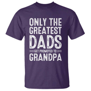 Greatest Dads Get Promoted To Grandpa T Shirt