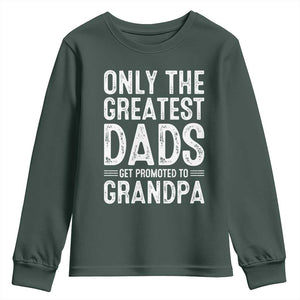 Greatest Dads Get Promoted To Grandpa Youth Sweatshirt