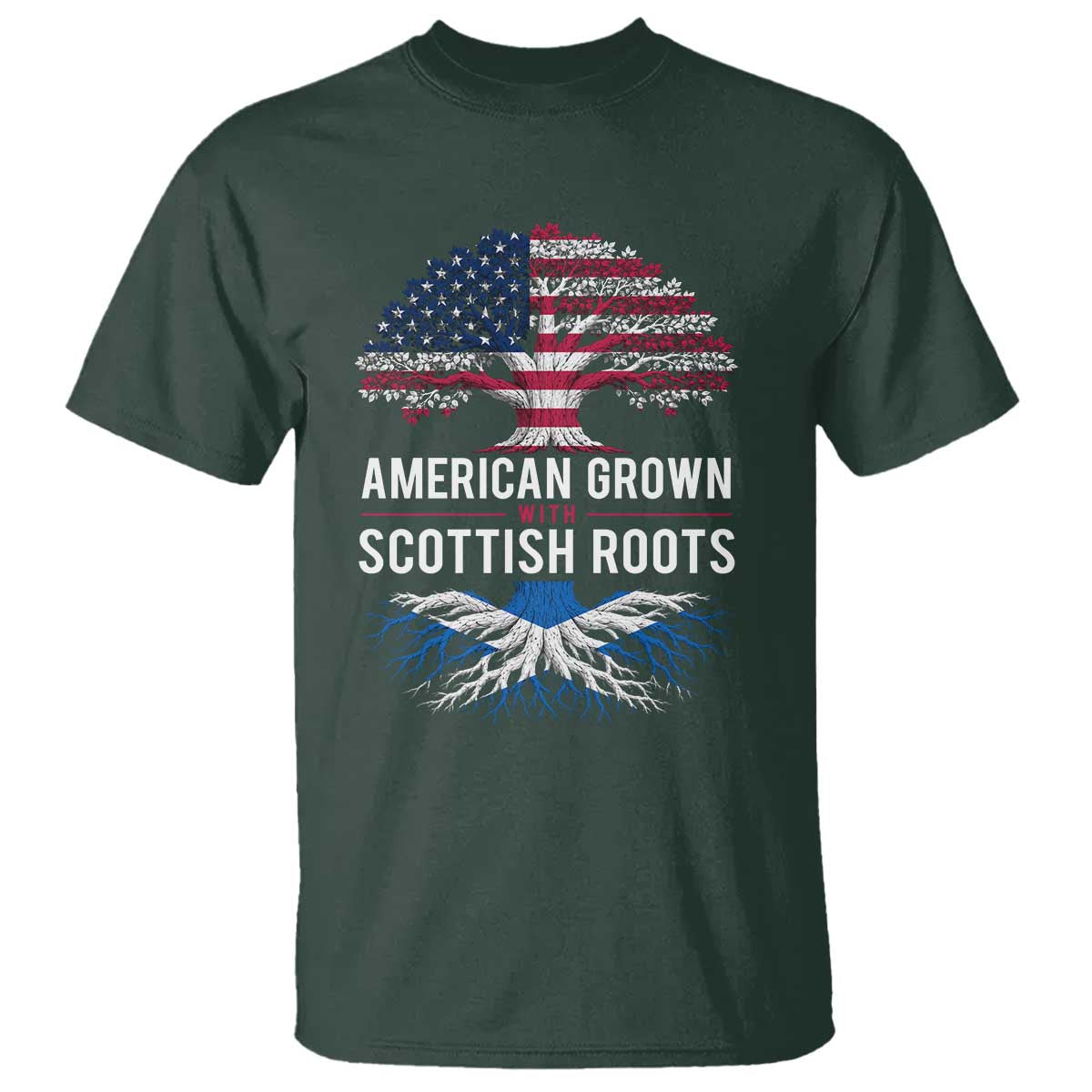 American Grown With Scottish Roots T Shirt Family Heritage USA Scotland Pride Gift TS10 Dark Forest Green Print Your Wear