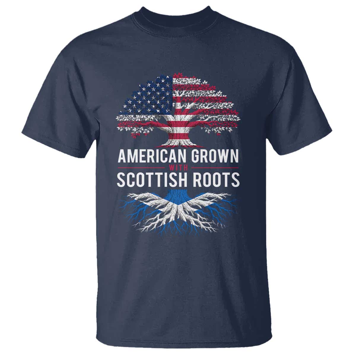 American Grown With Scottish Roots T Shirt Family Heritage USA Scotland Pride Gift TS10 Navy Print Your Wear